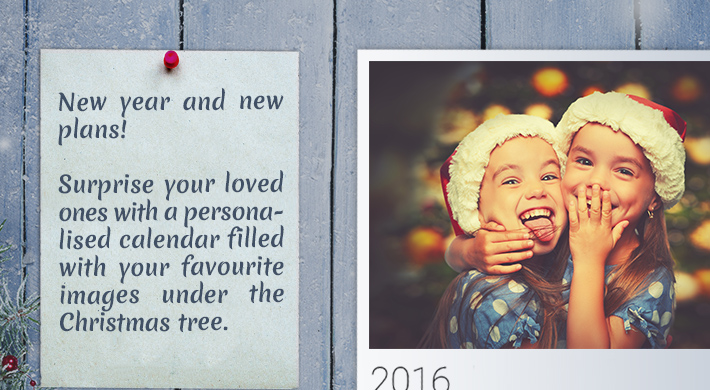 
      New year and new plans! Surpsise your loved ones with a personalised calendar filled with your favourite images under the Christmas tree.